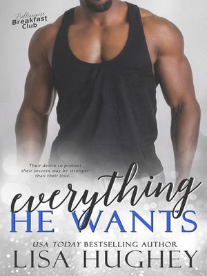 cover image of Everything He Wants